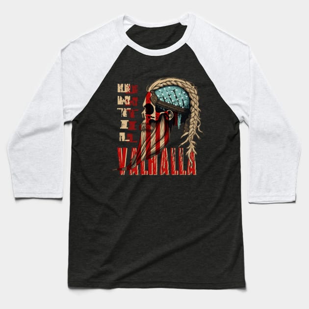 Until Valhalla US Flag Viking Vintage Norse Til Valhalla Baseball T-Shirt by JammyPants